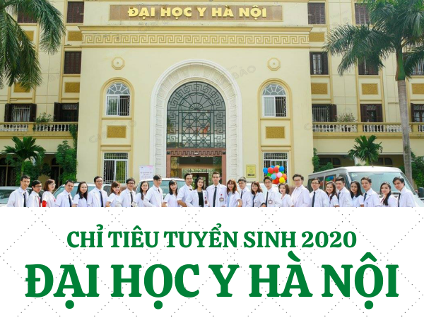 Đại học Y Hà Nội công bố phương án tuyển sinh 2020 chính thức