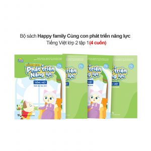 Bộ 4 cuốn Happy family Cùng con phát triển năng lực Tiếng Việt lớp 2 tập 1